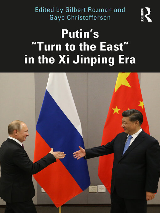 Title details for Putin's "Turn to the East" in the Xi Jinping Era by Gilbert Rozman - Available